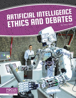 Artificial Intelligence Ethics and Debates - Abell, Tracy