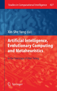 Artificial Intelligence, Evolutionary Computing and Metaheuristics: In the Footsteps of Alan Turing