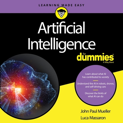 Artificial Intelligence for Dummies - Sorensen, Chris (Read by), and Massaron, Luca, and Mueller, John