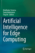 Artificial Intelligence for Edge Computing