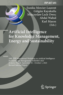 Artificial Intelligence for Knowledge Management, Energy and Sustainability: 10th IFIP International Workshop on Artificial Intelligence for Knowledge Management, AI4KMES 2023, Krakow, Poland, September 30-October 1, 2023, Revised Selected Papers