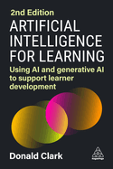 Artificial Intelligence for Learning: Using AI and Generative AI to Support Learner Development