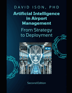 Artificial Intelligence in Airport Management: From Strategy to Deployment