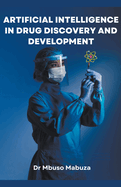 Artificial Intelligence In Drug Discovery And Development