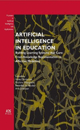 Artificial Intelligence in Education: Building Learning Systems That Care: From Knowledge Representation to Affective Modelling