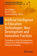 Artificial Intelligence in Education Technologies: New Development and Innovative Practices: Proceedings of 2024 5th International Conference on Artificial Intelligence in Education Technology