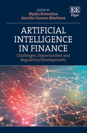 Artificial Intelligence in Finance: Challenges, Opportunities and Regulatory Developments