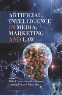 Artificial Intelligence in Media, Law and Marketing