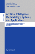 Artificial Intelligence: Methodology, Systems, and Applications: 18th International Conference, Aimsa 2018, Varna, Bulgaria, September 12-14, 2018, Proceedings