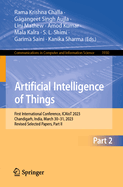 Artificial Intelligence of Things: First International Conference, ICAIoT 2023, Chandigarh, India, March 30-31, 2023, Revised Selected Papers, Part II