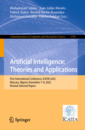 Artificial Intelligence: Theories and Applications: First International Conference, ICAITA 2022, Mascara, Algeria, November 7-8, 2022, Revised Selected Papers