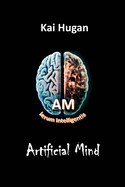 Artificial Mind