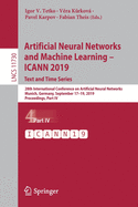 Artificial Neural Networks and Machine Learning - Icann 2019: Text and Time Series: 28th International Conference on Artificial Neural Networks, Munich, Germany, September 17-19, 2019, Proceedings, Part IV