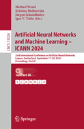 Artificial Neural Networks and Machine Learning - Icann 2024: 33rd International Conference on Artificial Neural Networks, Lugano, Switzerland, September 17-20, 2024, Proceedings, Part IX