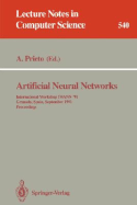 Artificial Neural Networks: International Workshop Iwann '91, Granada, Spain, September 17-19, 1991. Proceedings