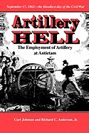 Artillery Hell: The Employment of Artillery at Antietam Volume 38