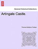 Artingale Castle. - Trollope, Thomas Adolphus