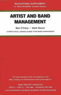 Artist and Band Management: A Practical Users Guide for Band Managers