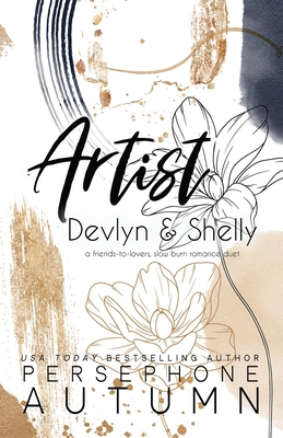 Artist - Devlyn & Shelly: A Friends-to-Lovers, Slow Burn Romance Duet - Autumn, Persephone