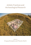 Artistic Practices and Archaeological Research