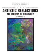 Artistic Reflections: My Journey of Discovery