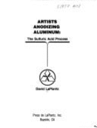 Artists Anodizing Aluminum
