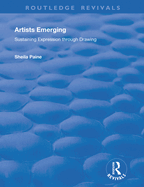 Artists Emerging: Sustaining Expression through Drawing
