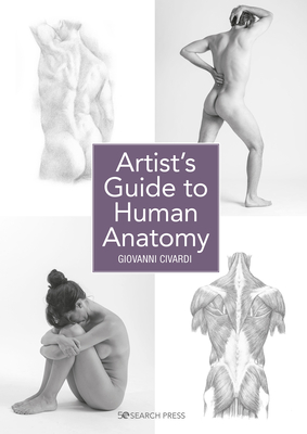 Artist's Guide to Human Anatomy - Civardi, Giovanni