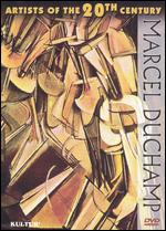 Artists of the 20th Century: Marcel Duchamp - 