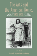Arts and American Home: 1890-1930