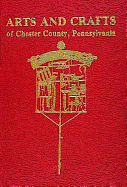 Arts and Crafts of Chester County, Pennsylvania