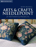 Arts & Crafts Needlepoint: 25 Patterns & Projects