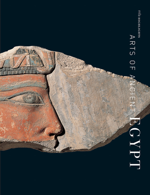 Arts of Ancient Egypt - Berman, Lawrence (Text by), and Doxey, Denise (Text by), and Freed, Rita (Text by)