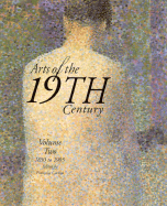 Arts of the 19th Century: Vol. 2, 1850 to 1905 - Vaughan, William, and Cachin, Francoise (Editor), and Rapetti, Rodolphe (Contributions by)