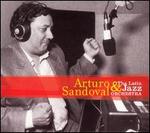 Arturo Sandoval & the Latin Jazz Orchestra