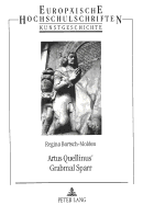 Artus Quellinus' Grabmal Sparr: Der Einflu Der Niederlande Auf Das Grabmal in Norddeutschland Zwischen 1650 Und 1725