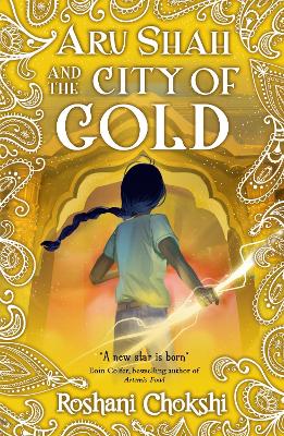 Aru Shah: City of Gold - Chokshi, Roshani