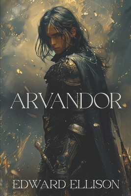 Arvandor - Ellison, Edward