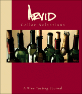 Arvid Cellar Selections: A Wine Tasting Journal