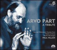 Arvo Prt - A Tribute - Christopher Bowers-Broadbent (organ); Elizabeth Engan (vocals); Estonian Philharmonic Chamber Choir (choir, chorus);...