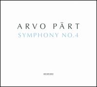 Arvo Prt: Symphony No. 4 - Estonian Philharmonic Chamber Choir (choir, chorus); Los Angeles Philharmonic Orchestra