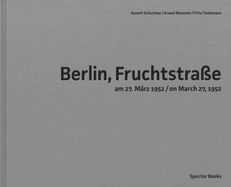 Arwed Messmer: Berlin, Fruchtstrae on March 27, 1952