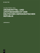 Arzneimittel- Und Apothekenrecht Der Deutschen Demokratischen Republik. Lieferung 13