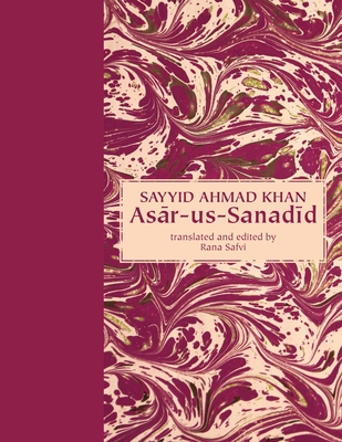 As R-Us-Sanadd - Khan, Sayyid Ahmad, and Safvi, Rana (Translated by)