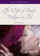 AS/A-level English Literature: The Wife of Bath's Prologue and Tale