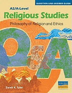 AS/A-level Religious Studies Question and Answer Guide: Philosophy of Religion and Ethics