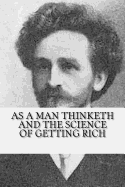 As a Man Thinketh and The Science of Getting Rich