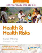 AS/A2 Geography Contemporary Case Studies: Health and Health Risk