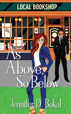 As Above, So Below - Bokal, Jennifer D