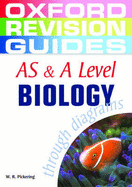 AS and A Level Biology Through Diagrams